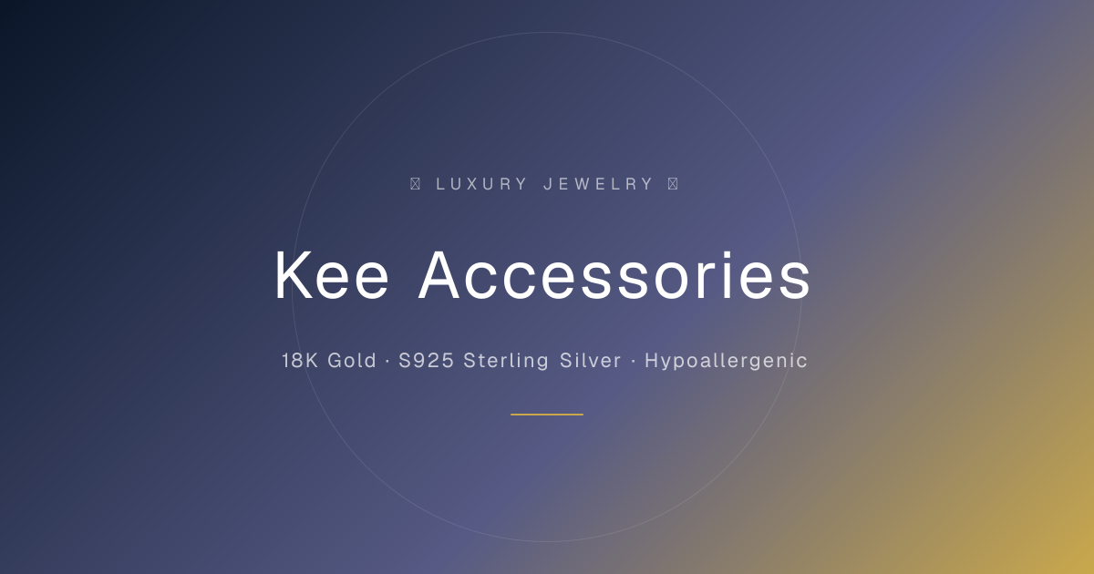 Luxury Jewelry & Fine Accessories | Kee Accessories